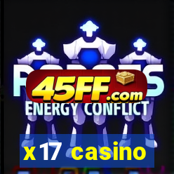x17 casino